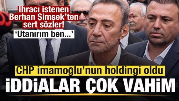 Berhan Şimşek: CHP İmamoğlu’nun holdingi oldu
