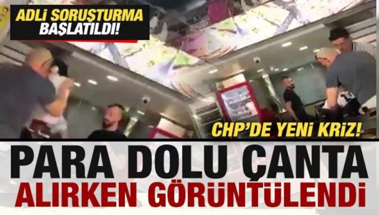CHP’de yeni kriz! Para dolu çanta alırken görüntülendi! Soruşturma başlatıldı
