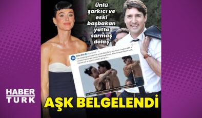 Katy Perry ve eski Kanada Başbakanı Justin Trudeau aşkı belgelendi