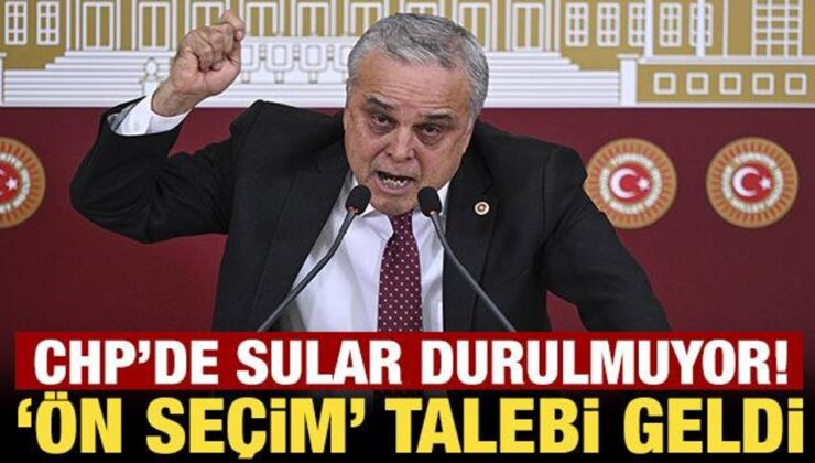 CHP’de sular durulmuyor! ‘Ön seçim’ talebi geldi