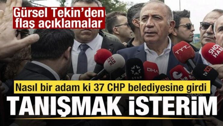 Gürsel Tekin’den bomba çıkış: Tanışmak isterim nasıl bir adam ki 37 CHP belediyesine girdi