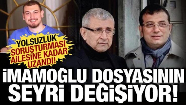 İmamoğlu dosyasının seyri değişiyor: Babası ve oğlunun ifadeye çağrılma nedeni