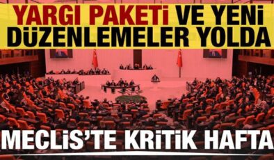 Meclis’te gündem fırtınası: Yargı Paketi, bütçeler, Yeni düzenlemeler…