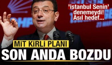MİT kirli planı son anda bozdu! ‘İstanbul Senin’ denemeydi! Asıl hedef ortaya çıktı