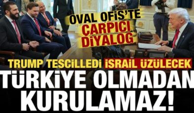 Trump tescilledi: Türkiye olmadan kurulamaz! Oval Ofis’te çarpıcı diyalog…
