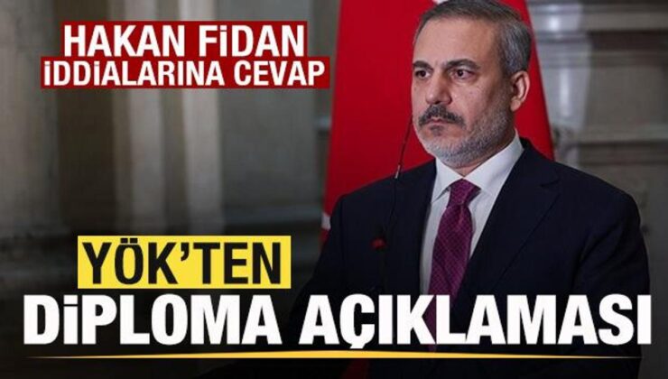 YÖK’ten son dakika Hakan Fidan açıklaması! Diploma iddialarına cevap