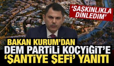 Bakan Kurum’dan DEM Partili Koçyiğit’e ‘şantiye şefi’ yanıtı: Bizim için büyük bir gurur