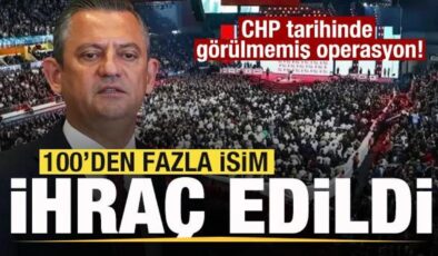 CHP tarihinde görülmemiş operasyon! 100’den fazla ihraç