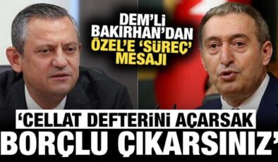 DEM Parti’den Özel’e cevap: Cellat defterini açacaksak hepiniz borçlu çıkarsınız
