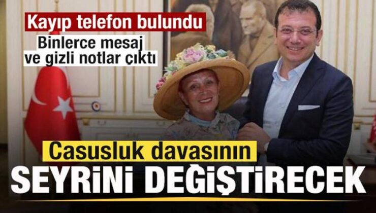 İBB’deki casusluk davasının seyrini değiştirecek! Kayıp telefon bulundu