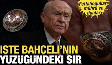 Fettahoğulları mührü ve dualar: Bahçeli’nin yüzüğündeki sır