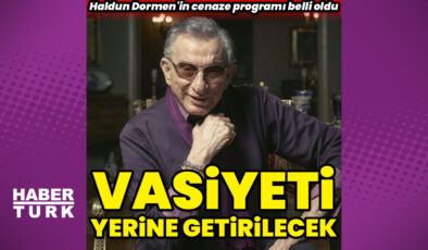 Haldun Dormen’in cenaze programı
