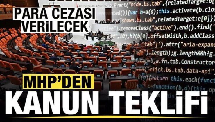 MHP’den kanun teklifi! Para cezası verilecek