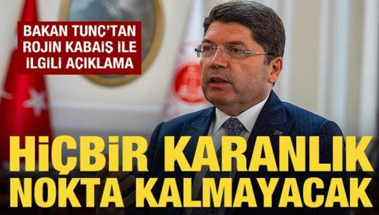 Bakan Tunç’tan Rojin Kabaiş açıklaması: Sonuna kadar takip edeceğiz!