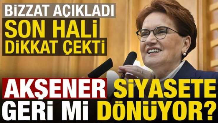 Meral Akşener siyasete mi dönüyor? Bizzat cevapladı, son hali dikkat çekti…