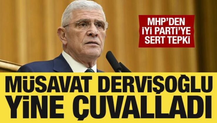 MHP’den İYİ Parti Genel Başkanı Dervişoğlu’na sert tepki