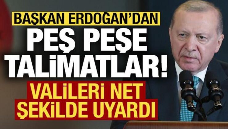 Son dakika: Başkan Erdoğan’dan valilere peş peşe talimatlar! Net şekilde uyardı…
