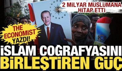 The Economist yazdı: Müslüman coğrafyasında popülaritesi şaşırtıcı: Erdoğan birleştirdi…