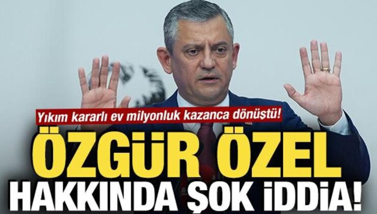 Özgür Özel hakkında şok iddia! Yıkım kararlı ev milyonluk kazanca dönüştü