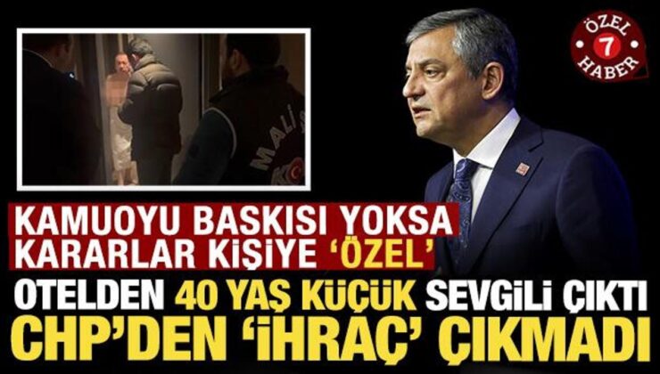 Otelden 40 yaş küçük sevgili çıktı, CHP’den ‘ihraç’ çıkmadı: Kararlar kişiye ‘özel’