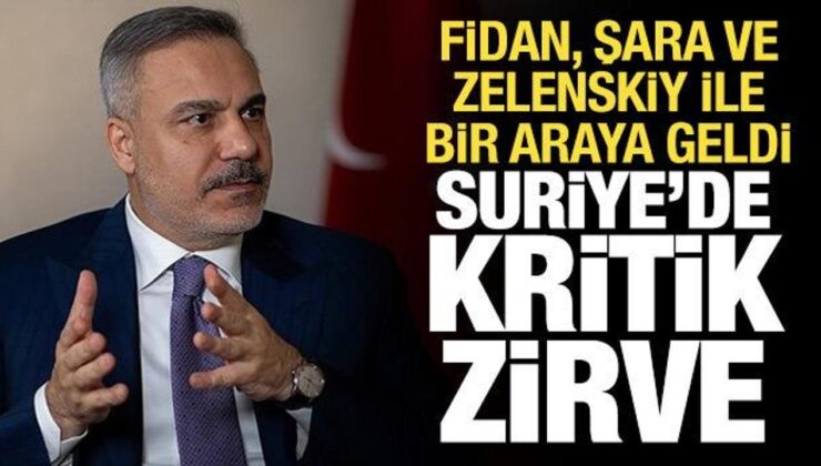 Suriye’de önemli zirve: Fidan, Şara ve Zelenskiy ile bir araya geldi