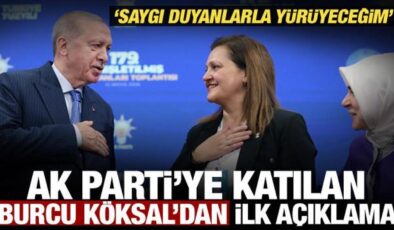 AK Parti’ye katılan Burcu Köksal’dan ilk açıklama! Değerlere saygı duyanlarla yürüyeceğim