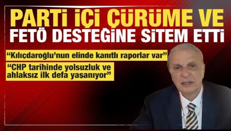 Can Ataklı’dan Özel CHP’sine sitem: Parti içindeki kirli ağlar ve FETÖ desteği şüphesi