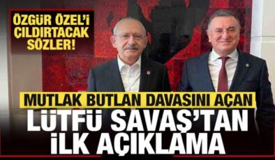 CHP’de mutlak butlan davasını açan Lütfü Savaş’tan ilk açıklama! Özel’i çıldırtacak sözler