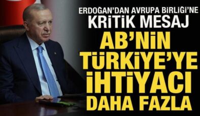 Cumhurbaşkanı Erdoğan’dan Avrupa Birliği’ne kritik mesaj