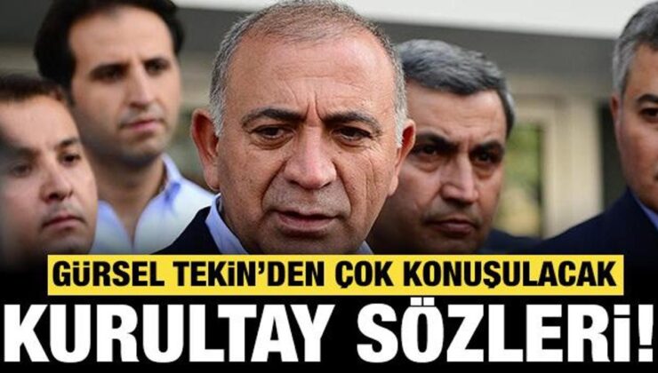 Gürsel Tekin’den çok konuşulacak kurultay açıklaması: Bu şartlarda…