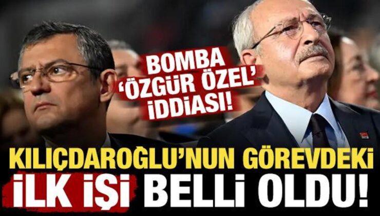 Kılıçdaroğlu’nun göreve başladıktan sonra ilk işi belli oldu! Bomba ‘Özgür Özel’ iddiası!