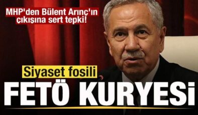 MHP’den Bülent Arınç’ın çıkışına sert tepki: Siyaset fosili, FETÖ kuryesi
