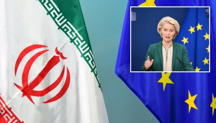 AB Komisyonu Başkanı Leyen İran’a yaptırımların kaldırılmayacağına işaret etti: Sahada gerçek bir değişim olmalı