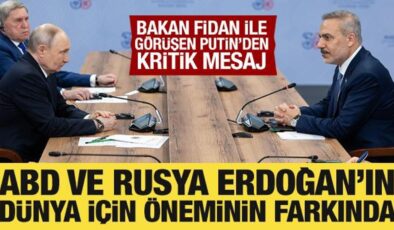 Bakan Fidan ile görüşen Putin’den Cumhurbaşkanı Erdoğan’a övgü dolu sözler
