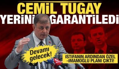 Cemil Tugay’ın istifası için çarpıcı yorum: Yeni parti için planlı bir hamle