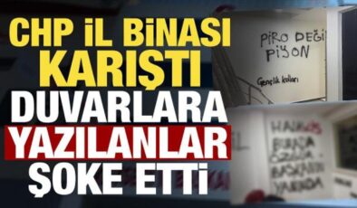 CHP’de iç kavga büyüyor! İl binasının duvarlarına yazılar yazıldı