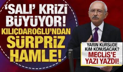 CHP’de ‘salı’ krizi: Kılıçdaroğlu resmen TBMM’ye başvurdu!