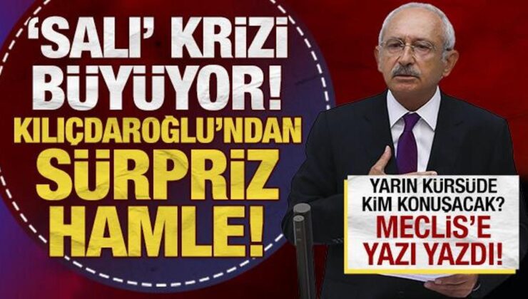 CHP’de ‘salı’ krizi: Kılıçdaroğlu resmen TBMM’ye başvurdu!