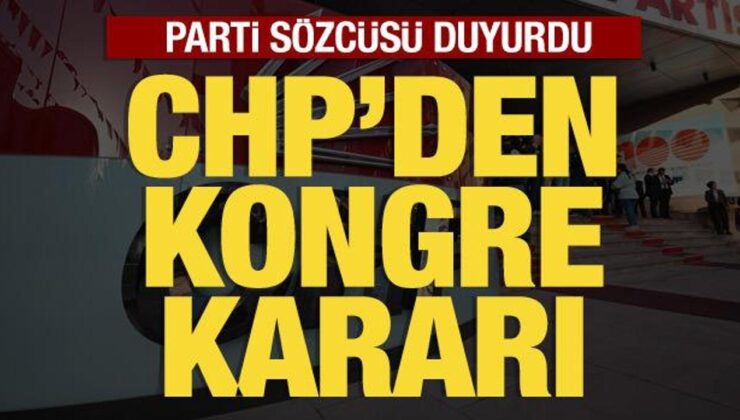 CHP’den kongre kararı: Müslim Sarı açıkladı