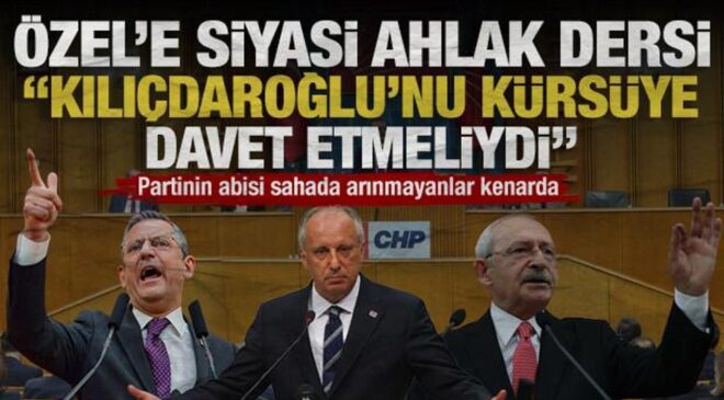 CHP’li İnce’den Özel’e siyasi ahlak dersi: “Kılıçdaroğlu’nu kürsüye davet etseydi”
