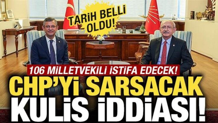 CHP’yi sarsacak kulis iddiası! 106 milletvekili istifa edecek: Tarih de belli