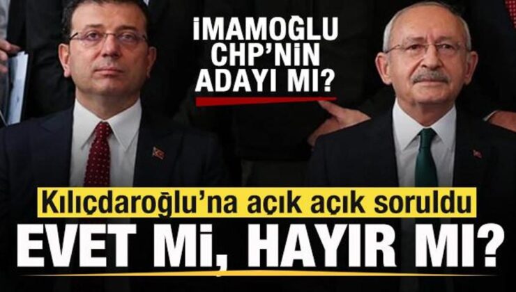 İmamoğlu cumhurbaşkanı adayı mı? Kılıçdaroğlu’na soruldu: Evet mi, hayır mı?
