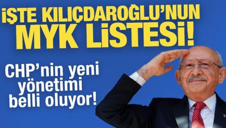 İşte Kemal Kılıçdaroğlu’nun MYK listesi: CHP’nin yeni yönetimi belli oluyor