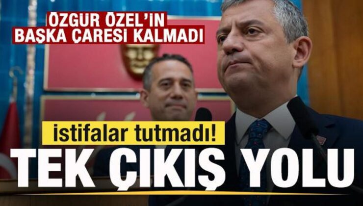İstifalar tutmadı! Özgür Özel’in tek çıkış yolu! Başka çaresi kalmadı