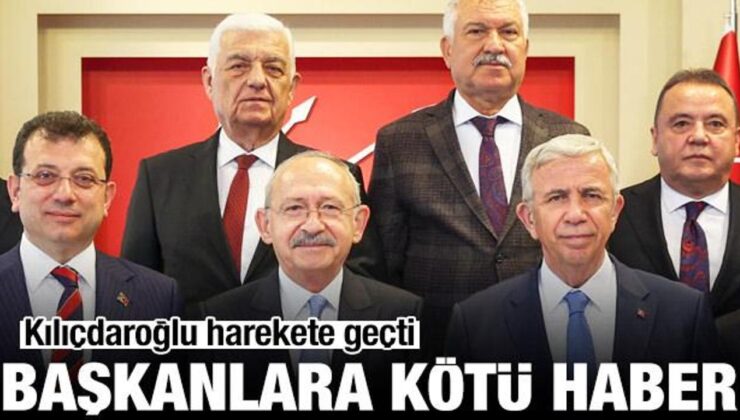 Kılıçdaroğlu harekete geçti! Belediye başkanlarına kötü haber