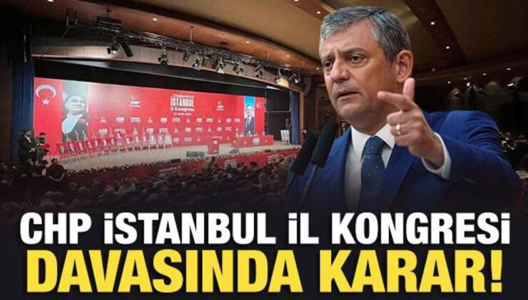 Son Dakika: CHP kurultay ve kongre davasına ret