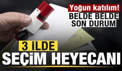 Son dakika: Üç ilde seçim heyecanı! Yoğun katılım! Belde belde son durum