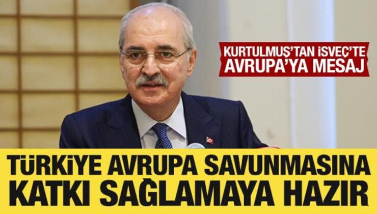 TBMM Başkanı Kurtulmuş: Türkiye, Avrupa savunmasına aktif katkı sağlamaya hazır
