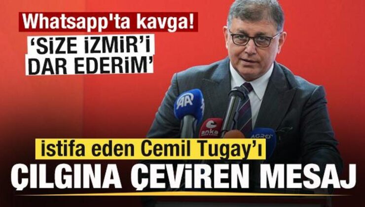 Whatsapp’ta Kılıçdaroğlu kavgası! İstifa eden Cemil Tugay çılgına döndü