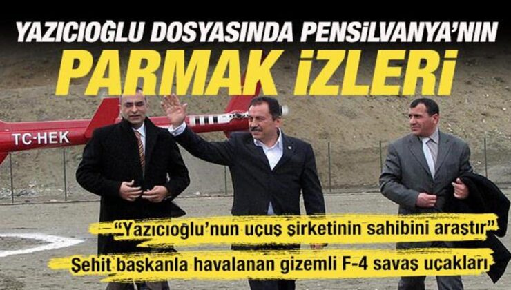 Yazıcıoğlu suikastı dosyası Ankara’ya taşındı Pensilvanya’nın kirli çarkı deşifre oldu